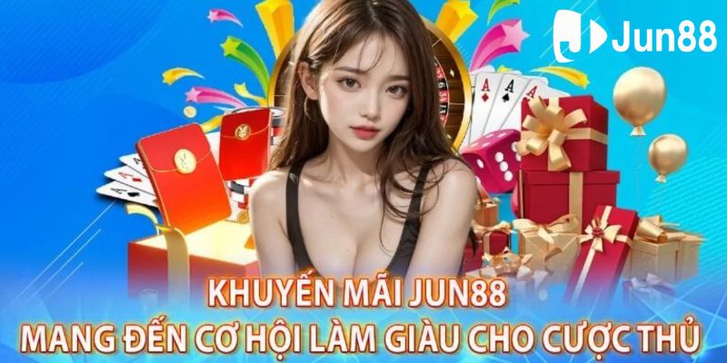 Giới thiệu chung về sự kiện khuyến mãi Jun88 