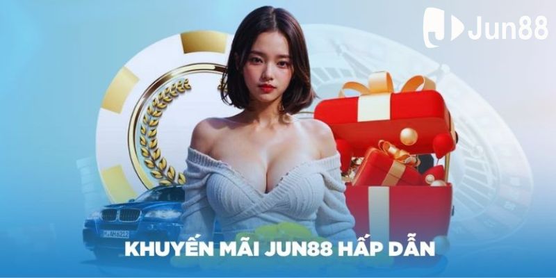 Nhiều ưu đãi giá trị dành cho tất cả hội viên mỗi khi thực hiện nạp tiền tại Jun88